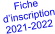 Fiche  d’inscription 2021-2022